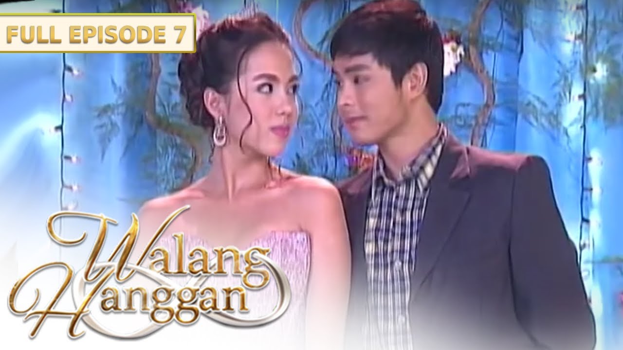 [ENG SUBS] Full Episode 7 | Walang Hanggan
