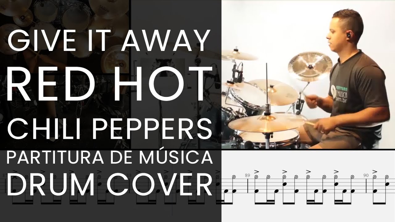 GIVE IT AWAY - RED HOT CHILI PEPPERS RHCP | DRUM COVER - COMO TOCAR PARTITURA DE MÚSICA DE BATERIA