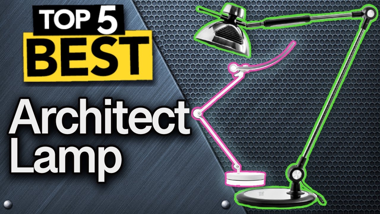 ✅ TOP 5 Best Architect Lamps   [ Buyer's Guide ]