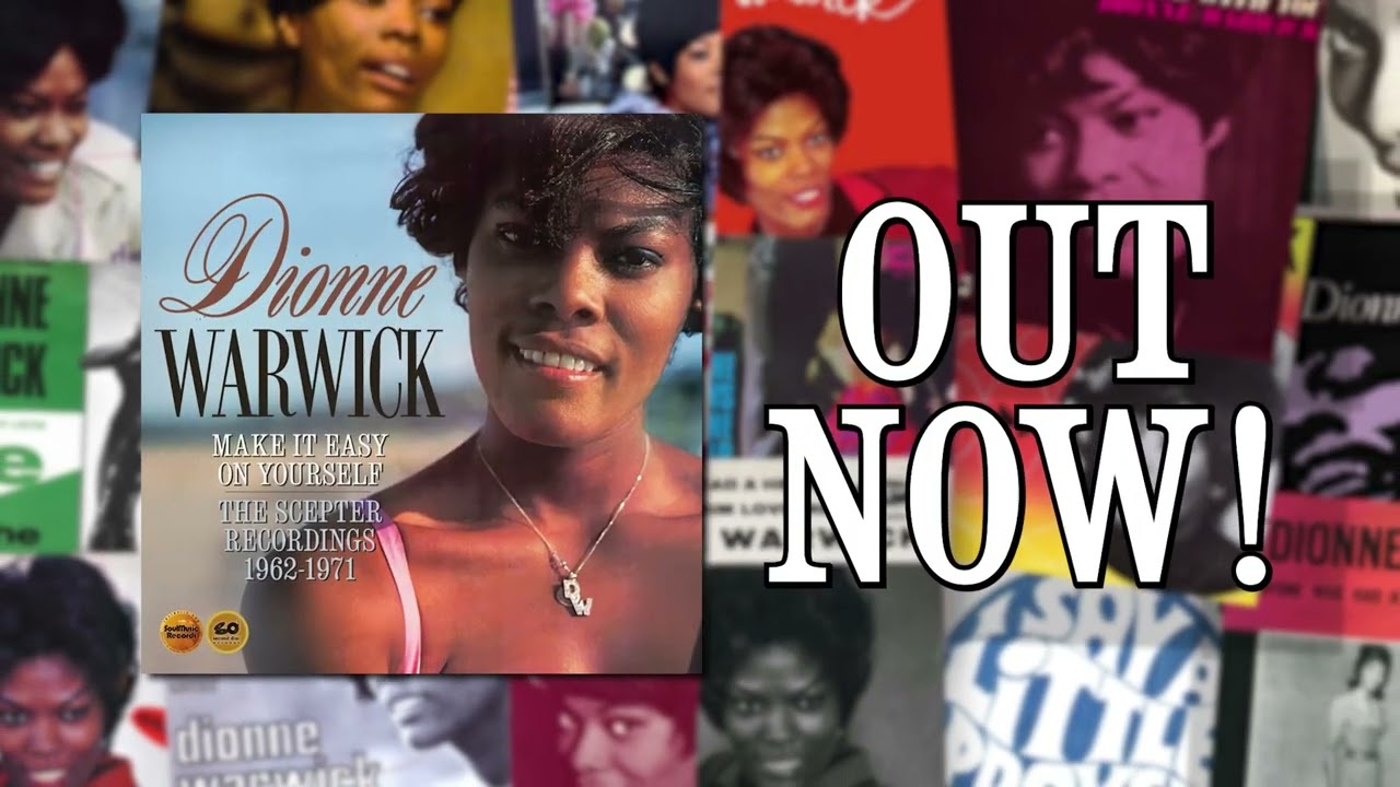 Dionne Warwick's Make It Easy On Yourself - The Scepter Recordings 1962-1971 [Trailer]