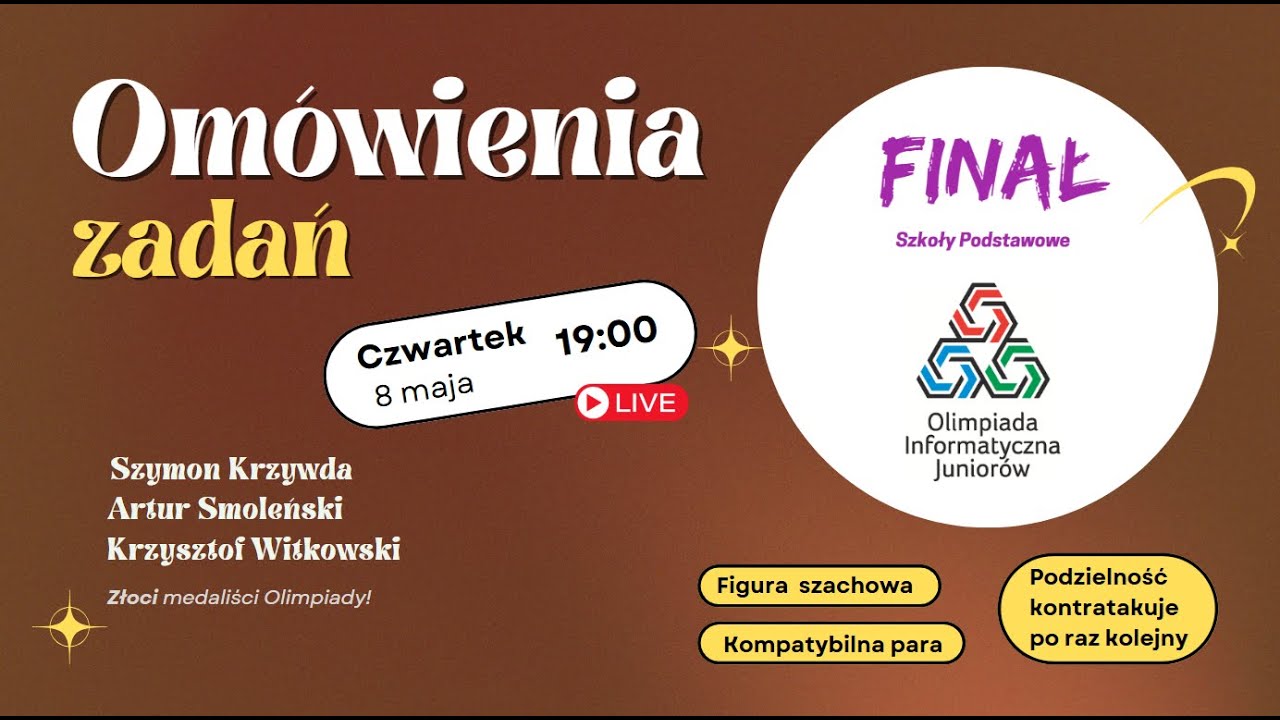 Om&oacute;wienia zadań #2 - Finał XIX Olimpiada Informatyczna Junior&oacute;w / Szk&oacute;ł Podstawowych - OIJ