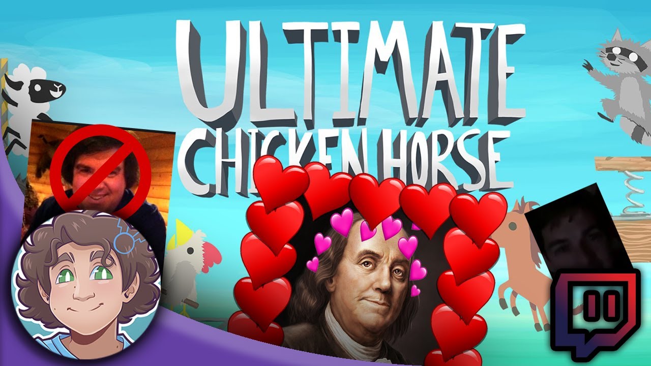 Ultimate Chicken Horse - I Just Simultaneously Staned Benjamin Franklin and Exposed Dan Schneider!!!