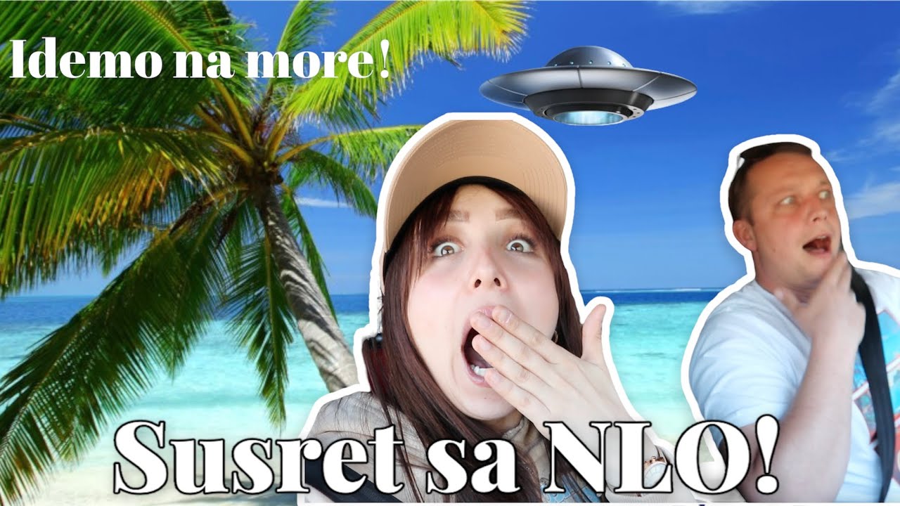 STORYTIME VLOG: PRATILI SU NAS VANZEMALJCI  | Idemo na more  |