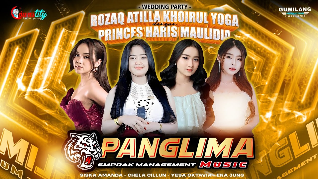 🔴LIVE PANGLIMA MUSIC - WEDDING ROZAQ ATILLA KHOIRUL YOGA & PRINCES HARIS MAULIDA - COUNSTITY AUDIO