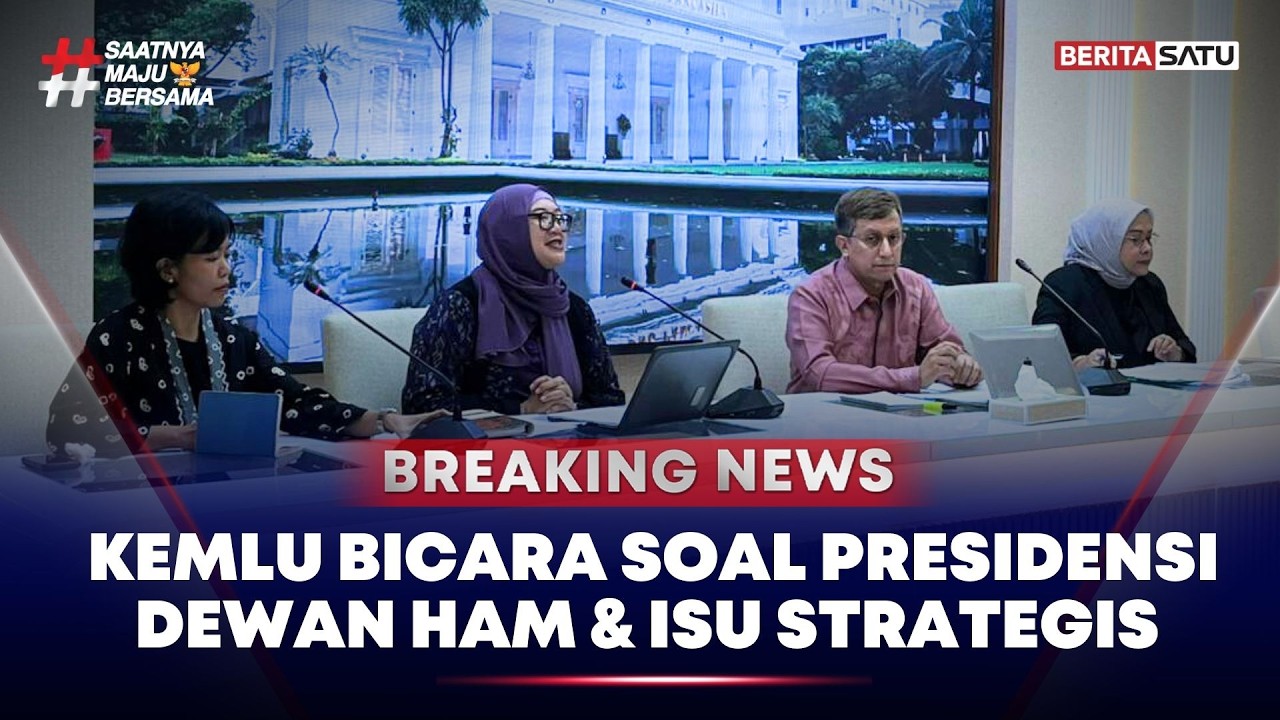 🔴 Breaking News | Kemlu Bicara Soal Presidensi Dewan HAM & Isu Strategis