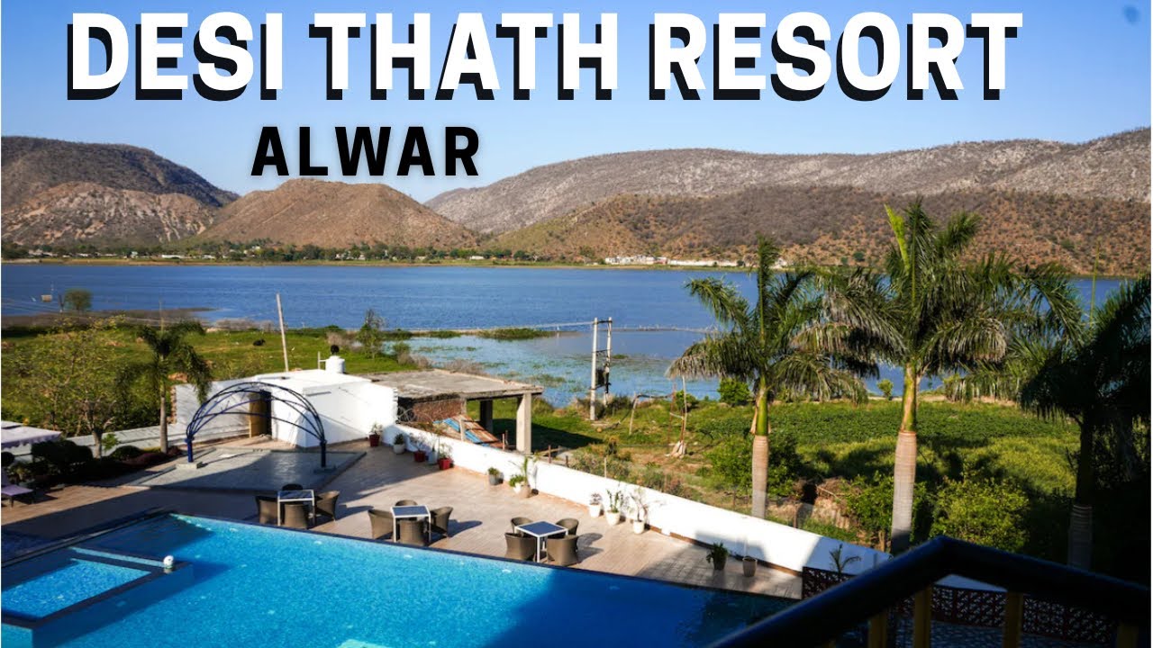 Desi Thath Resort Alwar|Best Resort in Alwar|Best Resort in Alwar Near Sariska Tiger Reserve|