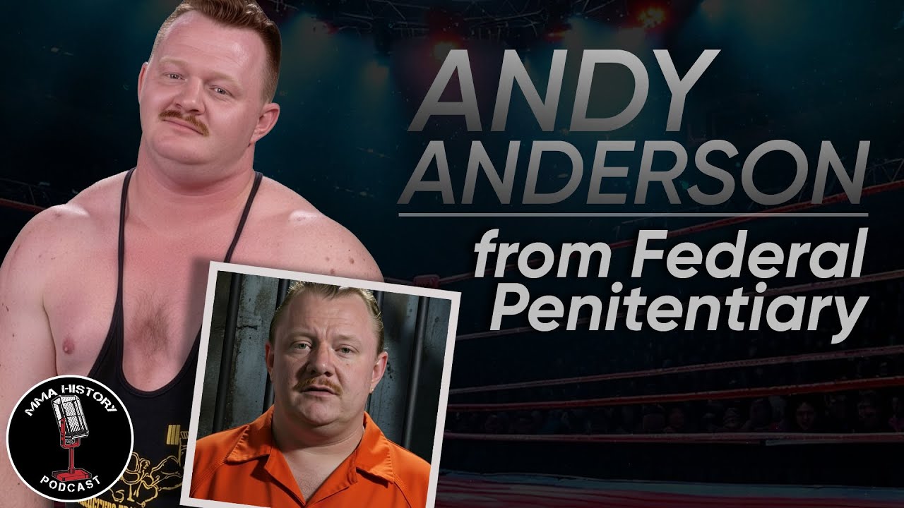 Andy Anderson - Federal Prison Ep 312