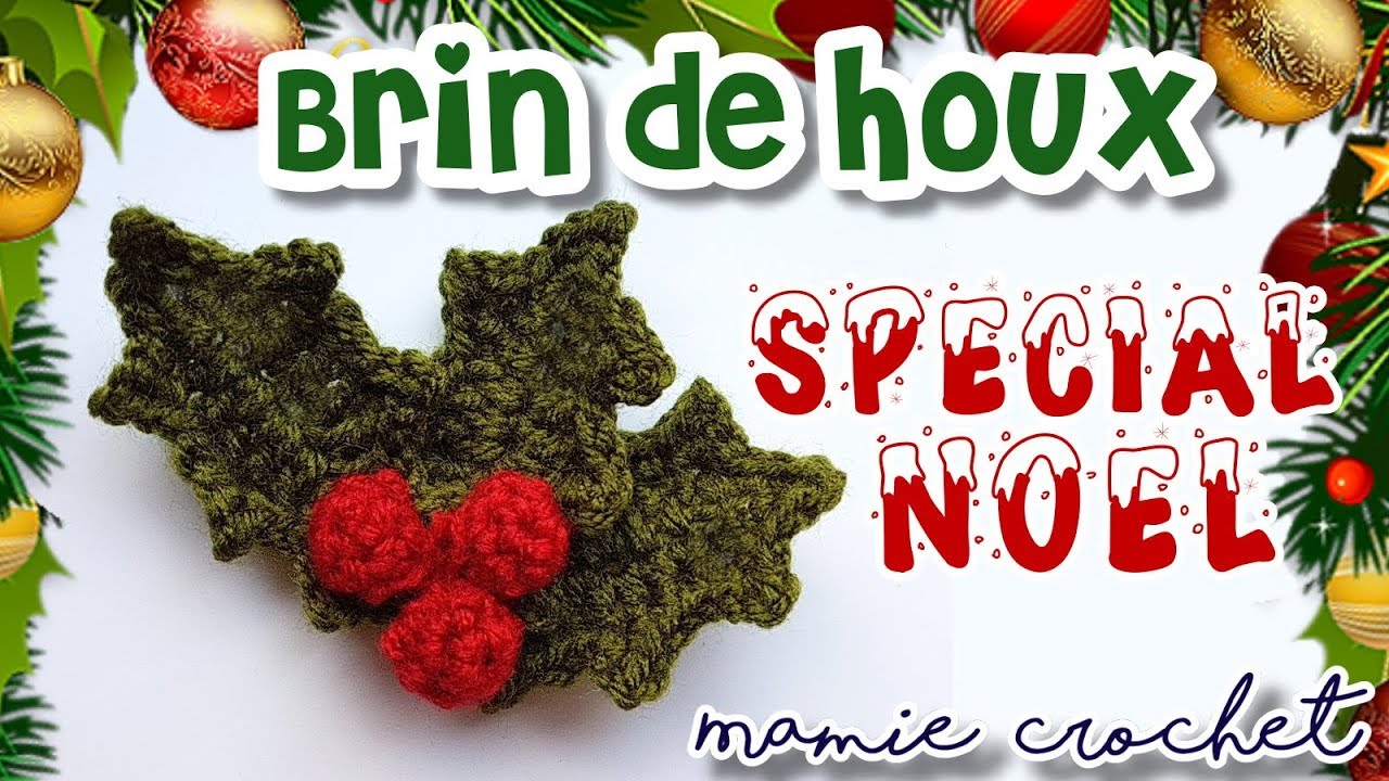 Comment faire un brin de houx au crochet pour décoration noël facile (Pas à pas tuto)