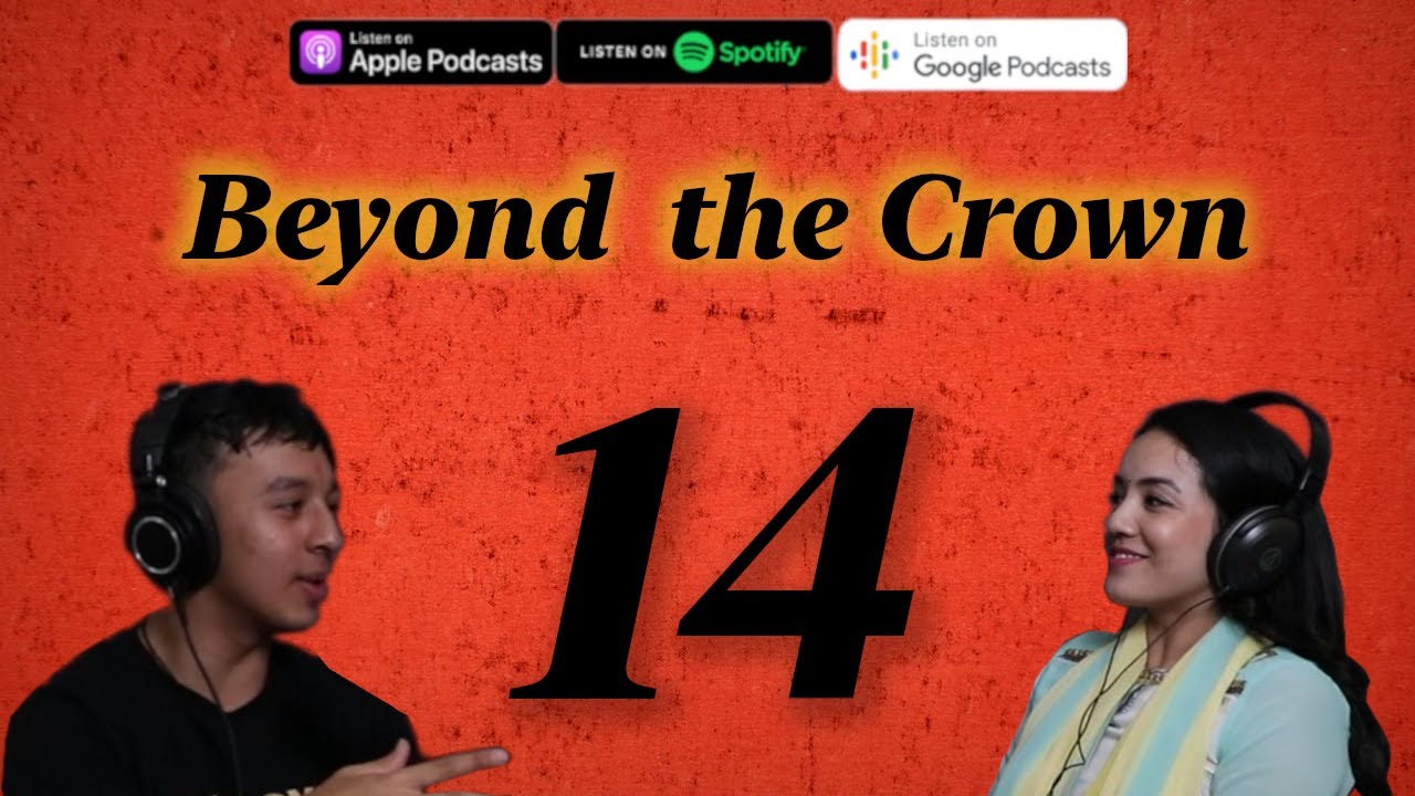 #14 Sadichha Shrestha - Beyond the Crown