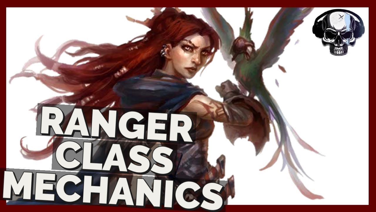 Pathfinder: WotR (Beta) - Ranger Class & Archetypes Mechanics/Overview