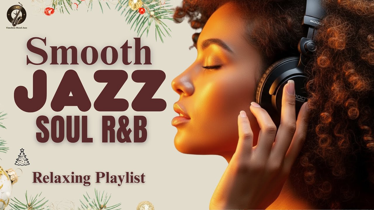 Smooth Jazz & R&B Soul Relax Moments &ndash; Gentle Lounge Jazz for Work, Study and Slow Evenings