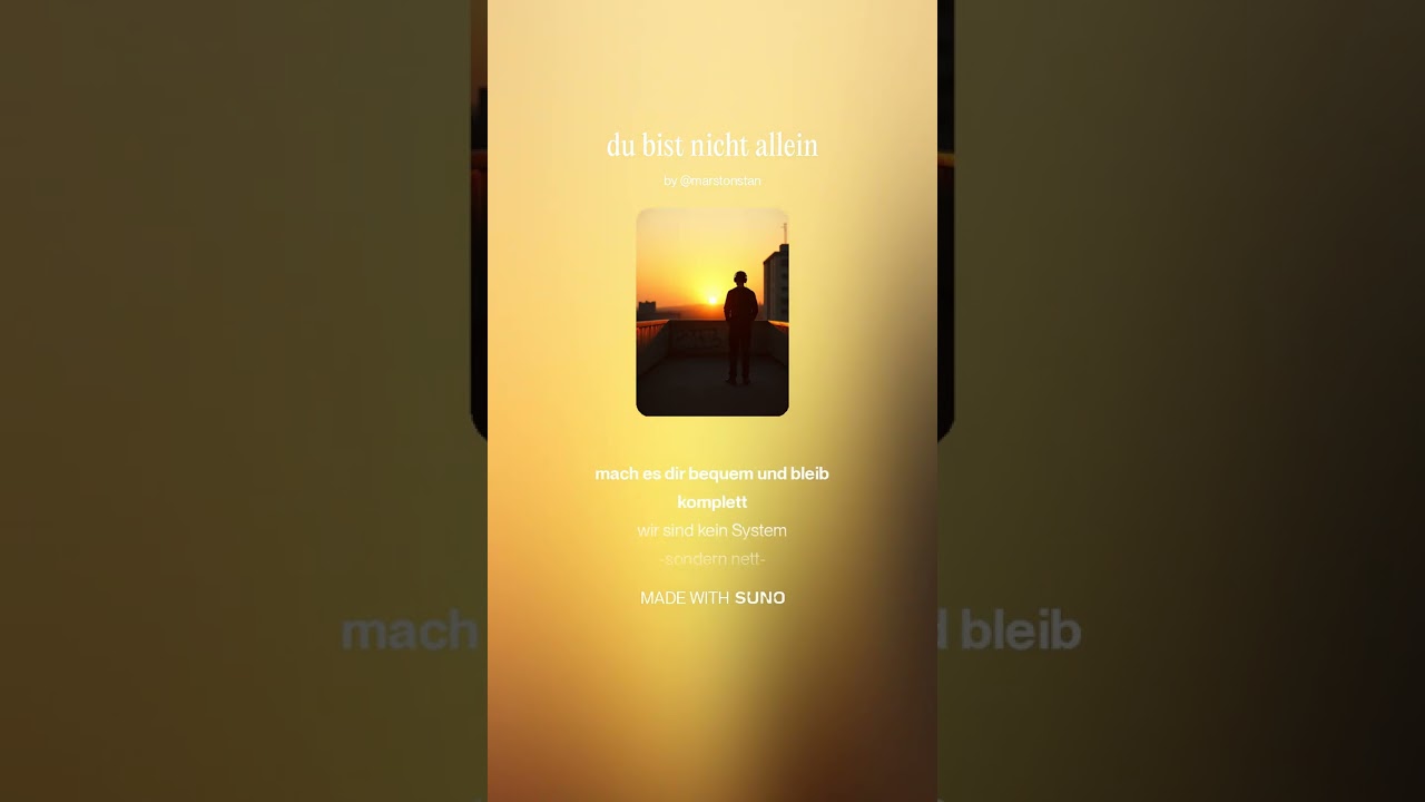 du bist nicht allein