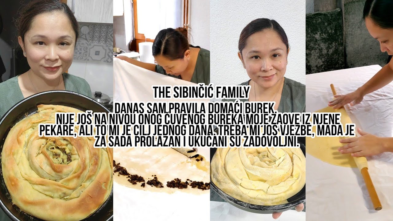 Danas sam pravila domaći burek | The Sibinčić Family
