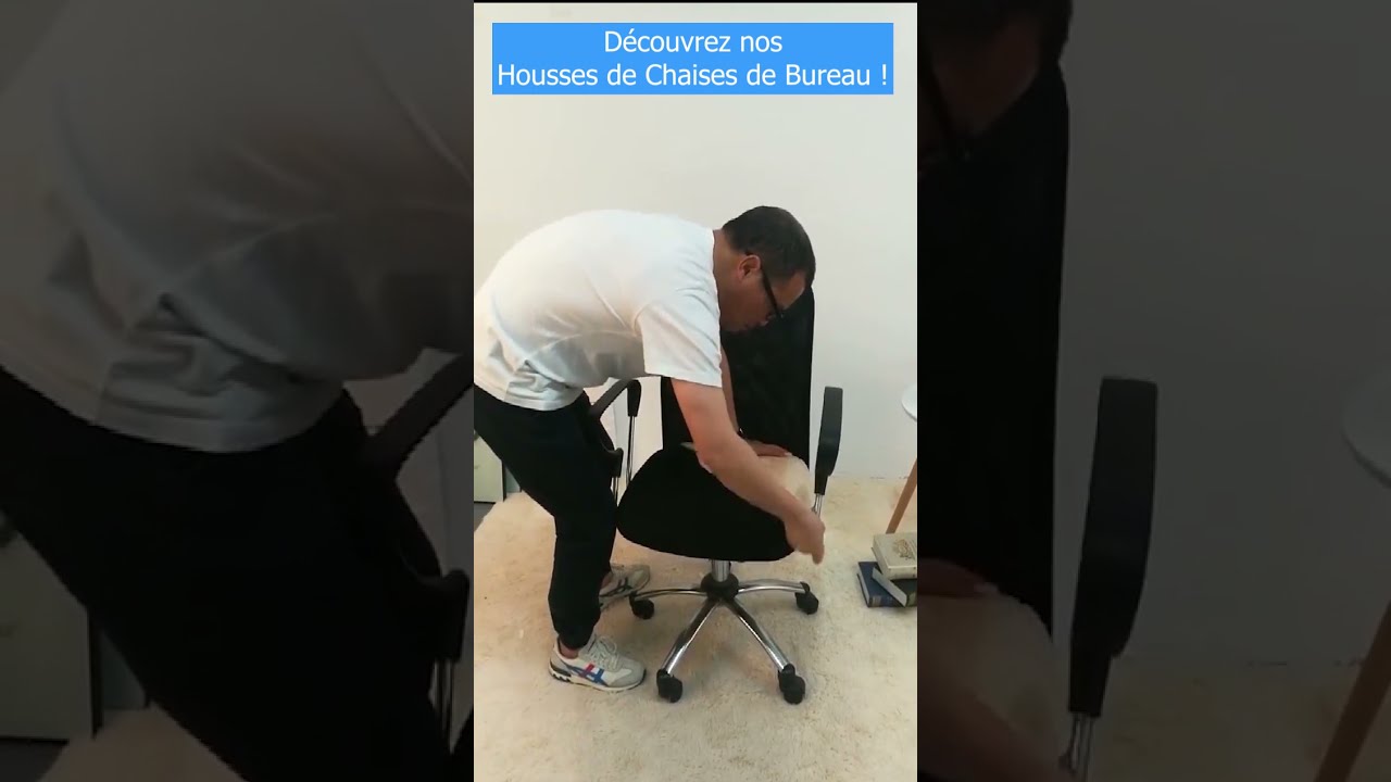 Description et Installation d'une Housse de Chaise de Bureau
