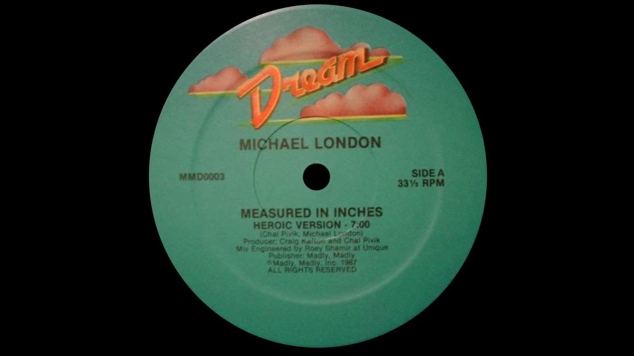Michael London - Measured In Inches (Heroic Version) [HQSound][HI-NRG][1987]