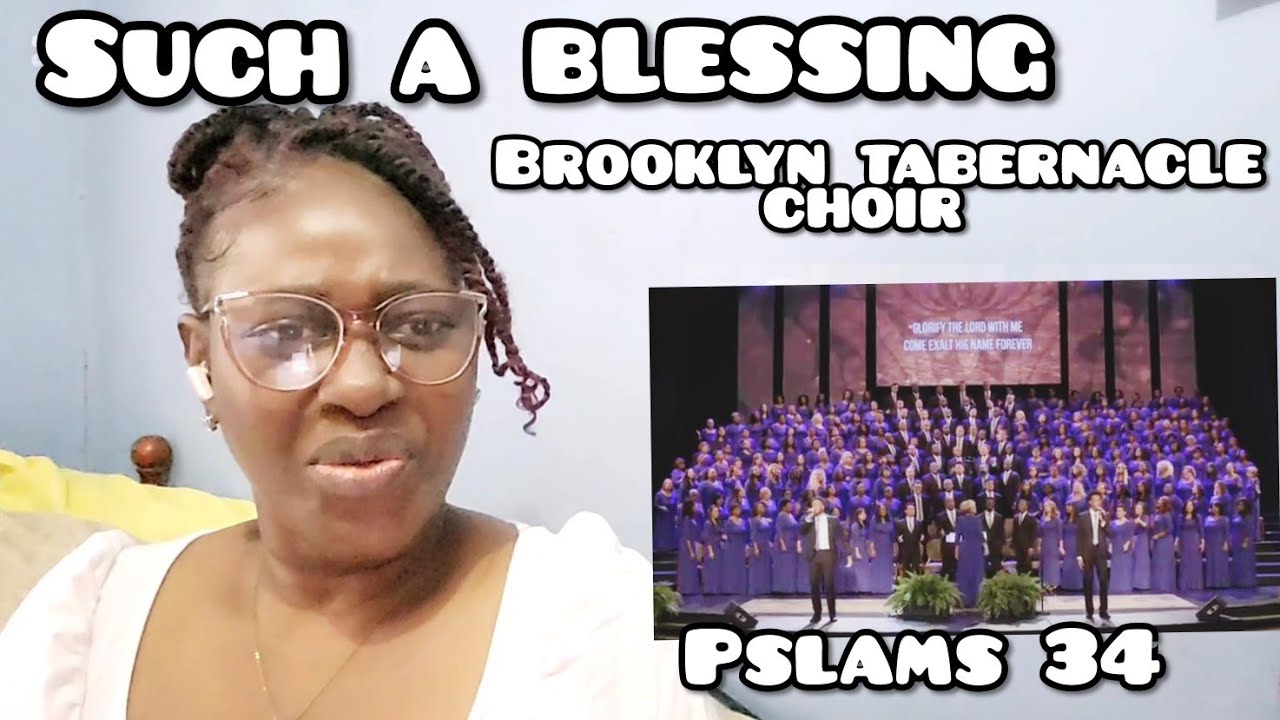 The Brooklyn Tabernacle Choir _ PSALMS 34 / REACTION