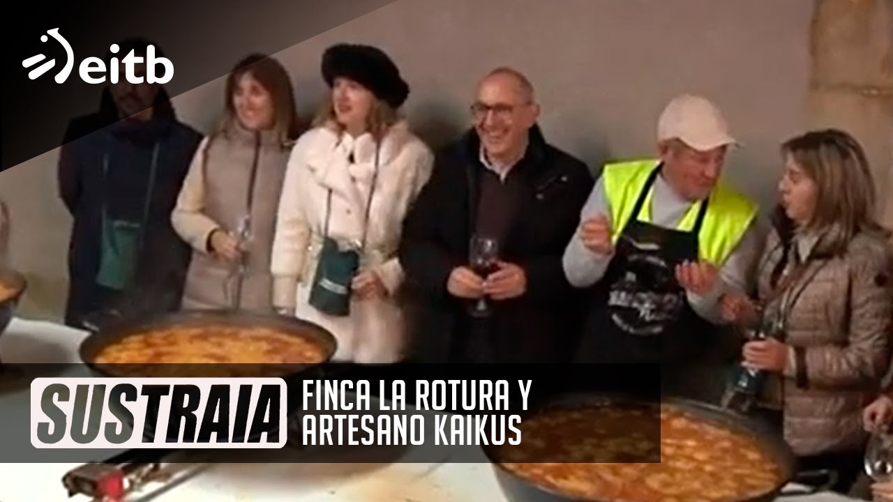 SUSTRAIA: Finca La Rotura y artesano kaikus