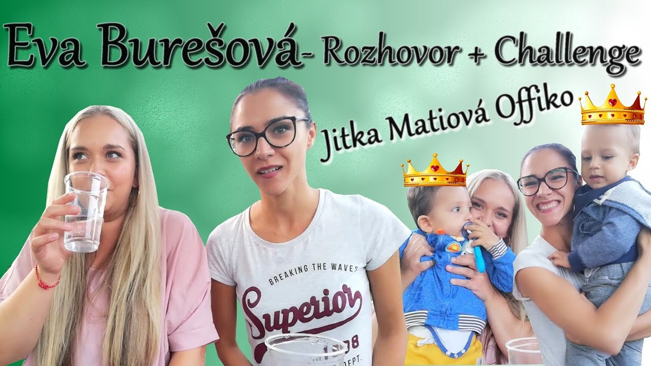 Eva Burešová - Rozhovor + Challenge