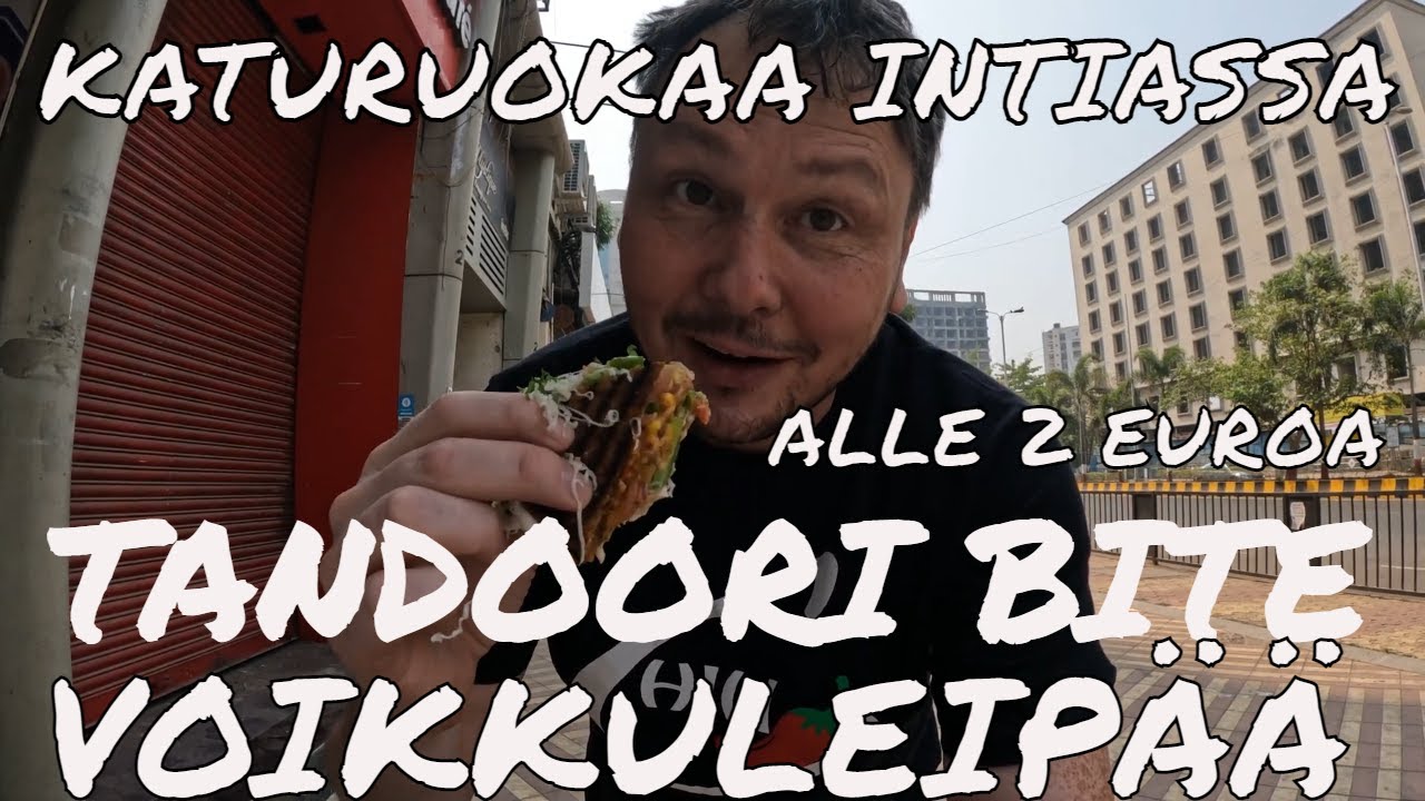 Katuruokaa Intiassa |Tandoori Bite voikkuleipä |Expat elämää Intiassa