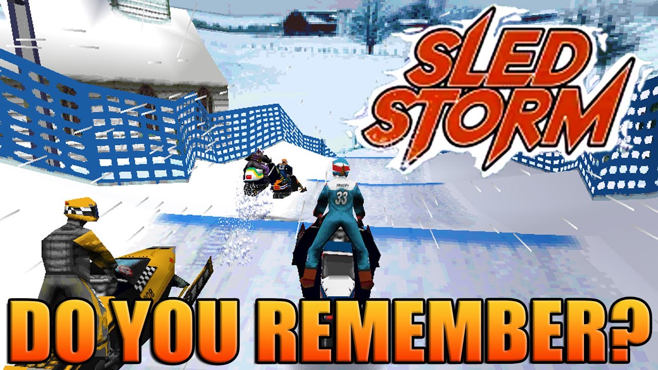 Do You Remember SLED STORM?