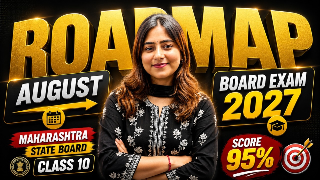 Class 10th | August to Board Exam 2027 Full RoadMap | Score 98% | Maharashtra Board Exam ✅