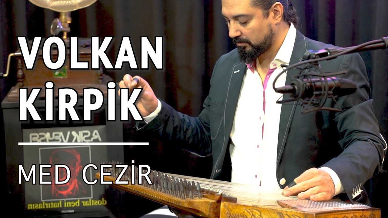 Volkan Kirpik - Med Cezir #akustikkafası