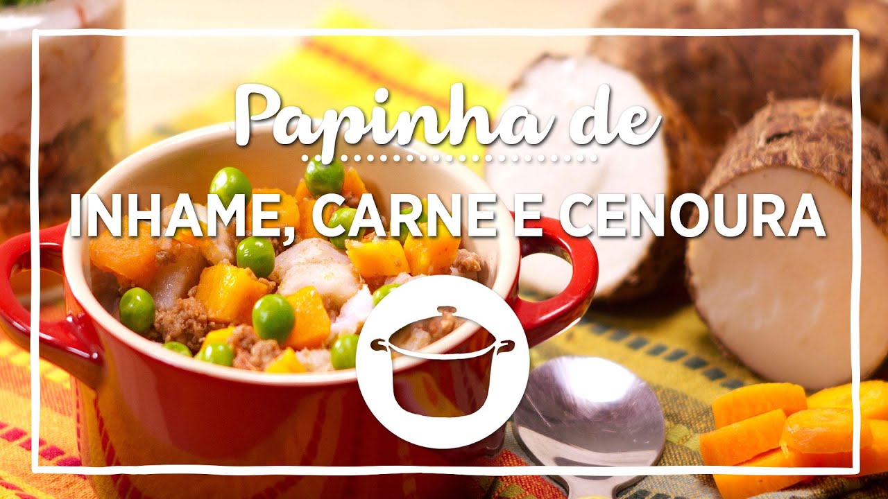 Prapapá - Papinha de Inhame, Carne e Legumes