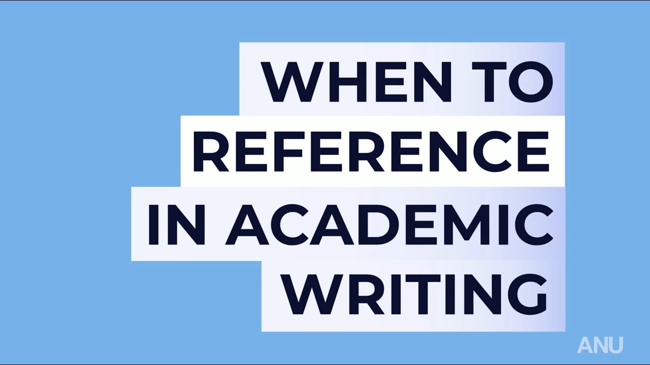 When to Reference in Academic Writing