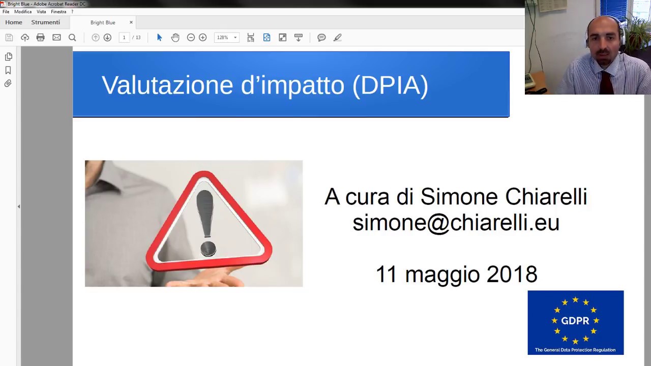GDPR  e privacy - Valutazione d'impatto - DPIA (11 maggio 2018) - Dott. Simone Chiarelli