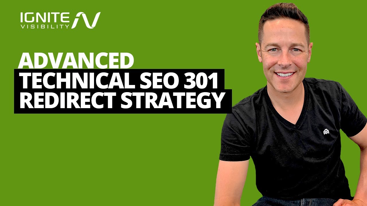 Advanced Technical SEO 301 Redirect Strategy