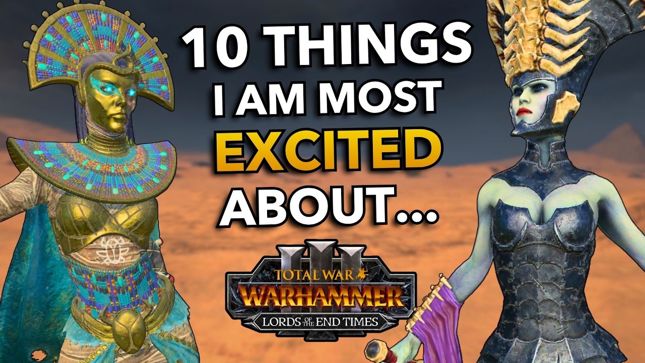 What I am MOST EXCITED About... in Lords of the End Times DLC