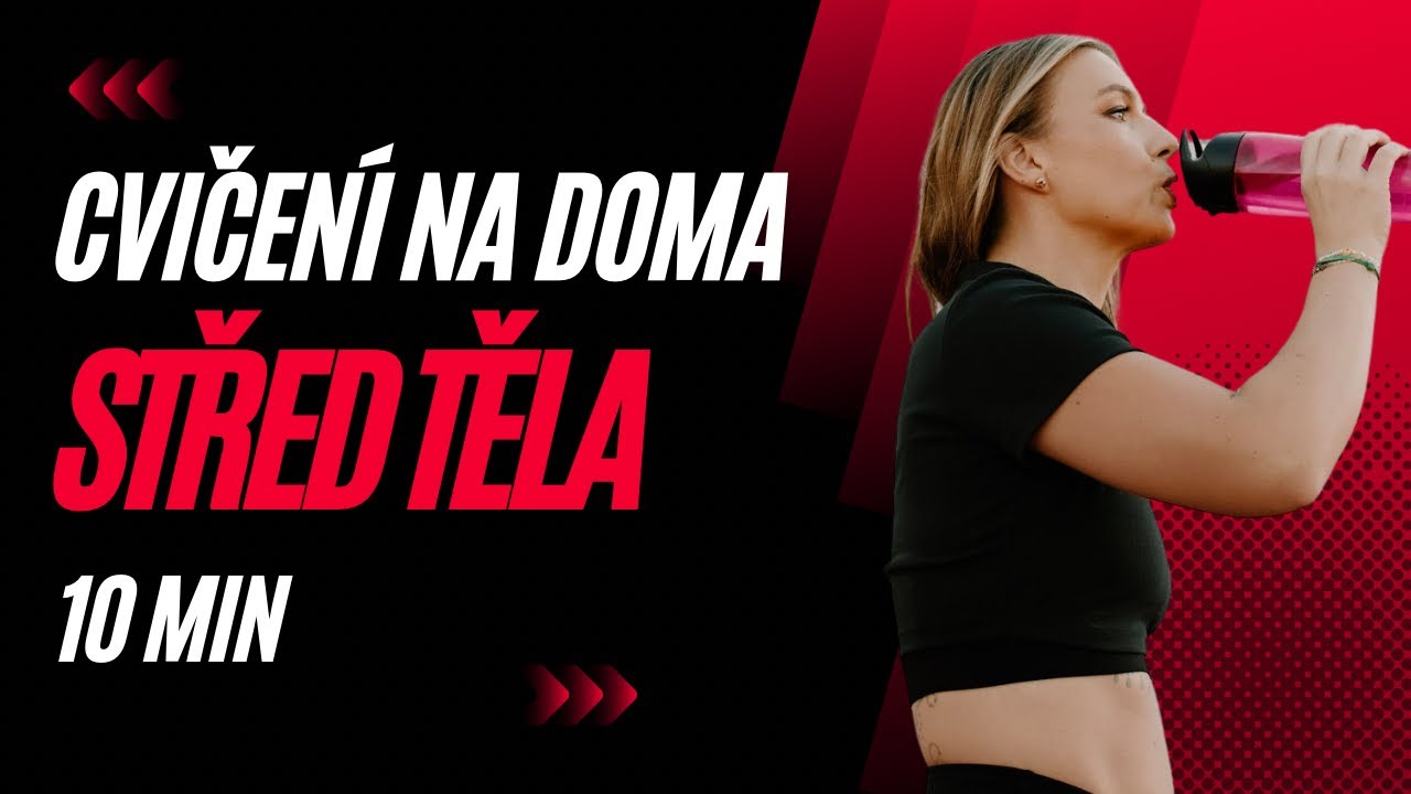CVIČENÍ NA STŘED TĚLA l CORE l CVIČENÍ NA DOMA l 10 MIN