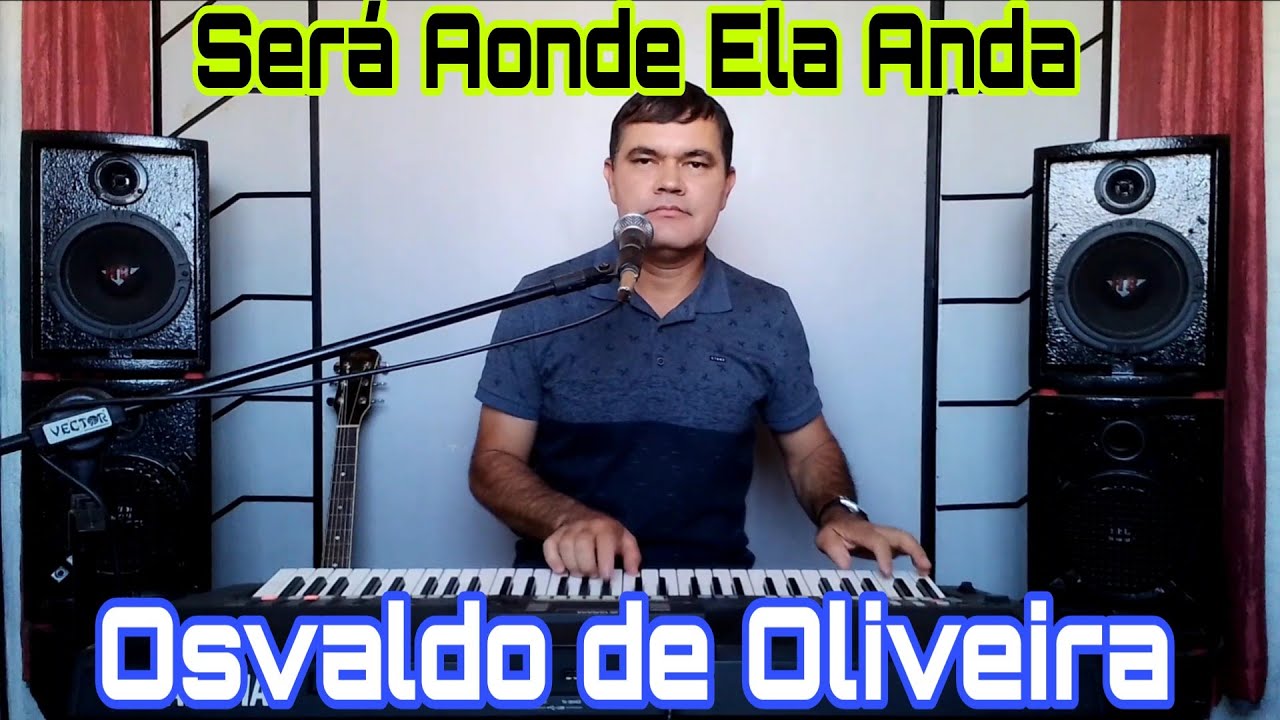 Será Aonde Ela Anda - Osvaldo de Oliveira - Cover Di Paulo e Paulino 