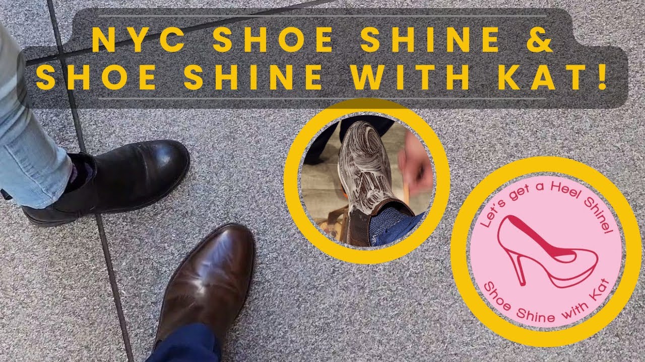 Special Shoe Shine with @ShoeShinewithKat !!! | NYC Shoe Shine