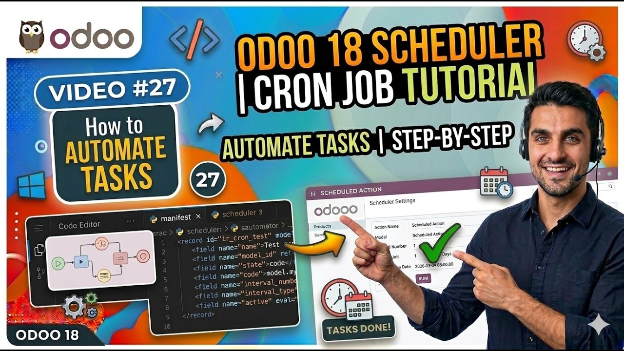 27. Odoo 18 Scheduler / Cron Job Tutorial | Automate Tasks in Odoo 18 (Step-by-Step)