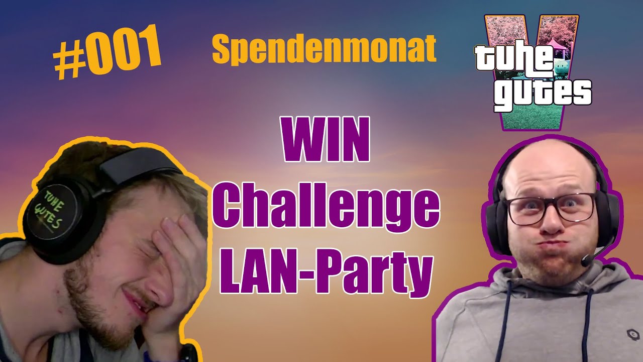 Tuhe Gutes 5 Spendenmonat: WIN Challenge #001 Intro + PUBG | 52 Stunden ab jetzt