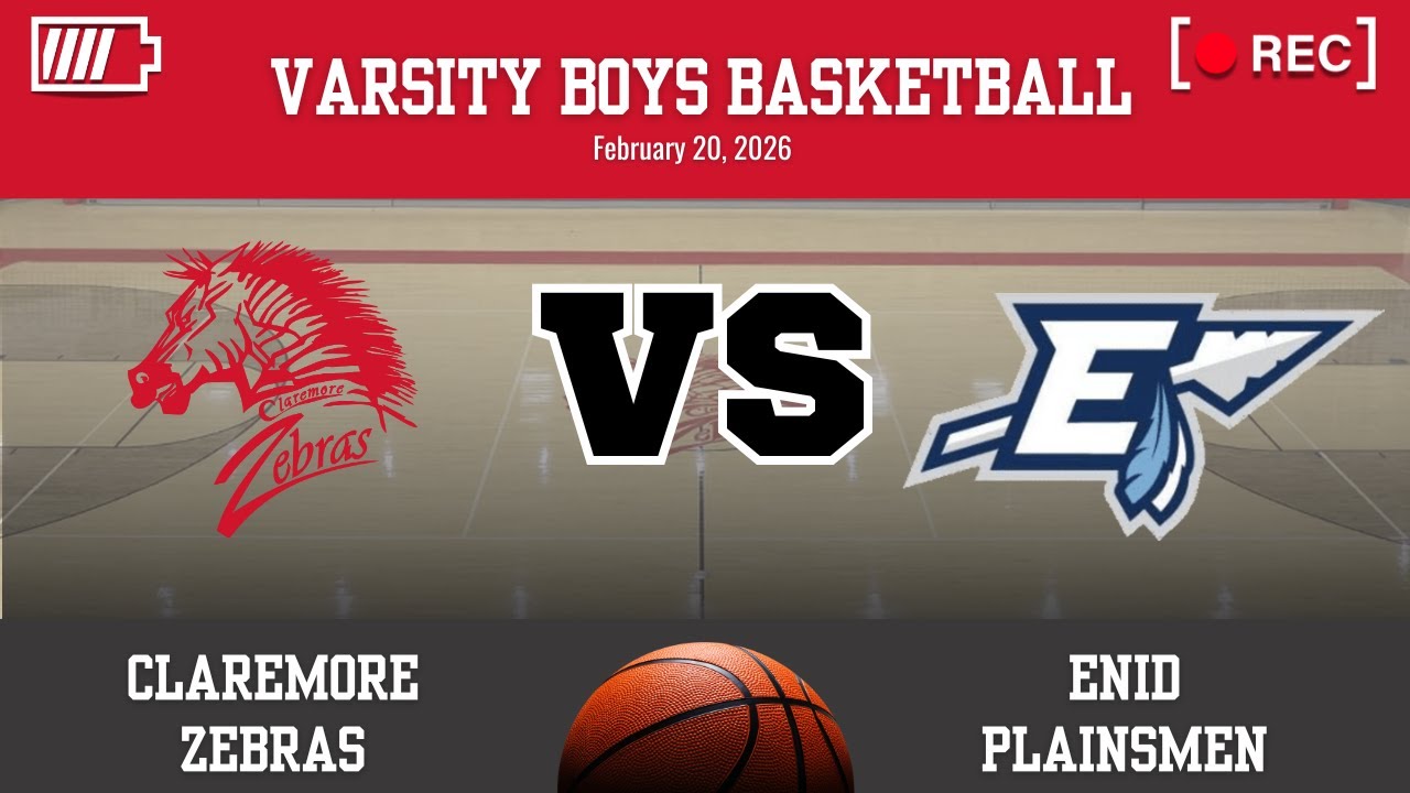 Claremore Varsity Boys Basketball vs. Enid Plainsmen (February 20, 2026)