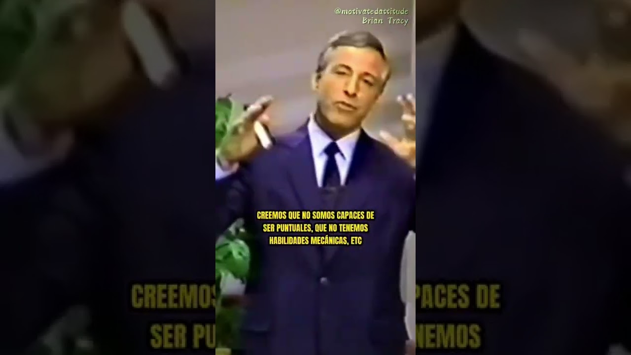 Como Eliminar Mis Creencias Limitantes - Brian Tracy
