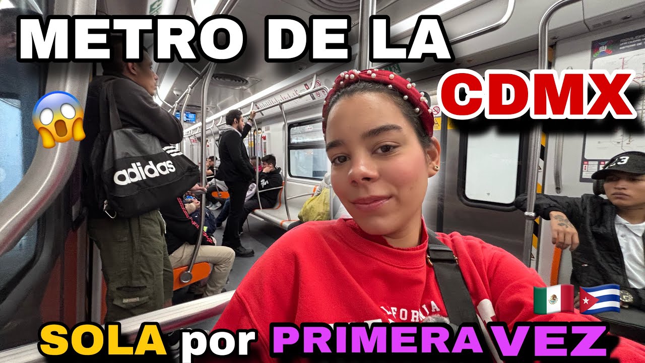 🇨🇺Cubana se PIERDE en el METRO🚊de la CDMX 😞🇲🇽¿Me sentí SEGURA?TRANSPORTE PUBLICO DE MEXICO¿ES BUENO?