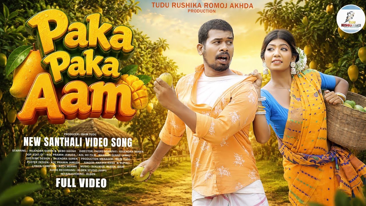 PAKA PAKA AAM / NEW SANTHALI FULL VIDEO SONG 2026 / RAJENDRA SOREN & BEBO GHOSH / ANANTA  & RUPALI 
