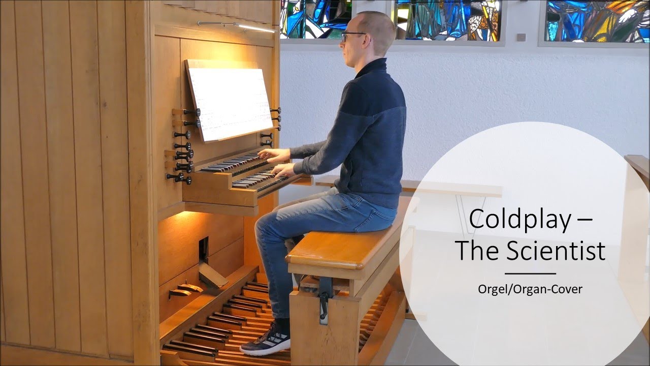 Coldplay - The Scientist (Orgel/Organ-Cover)