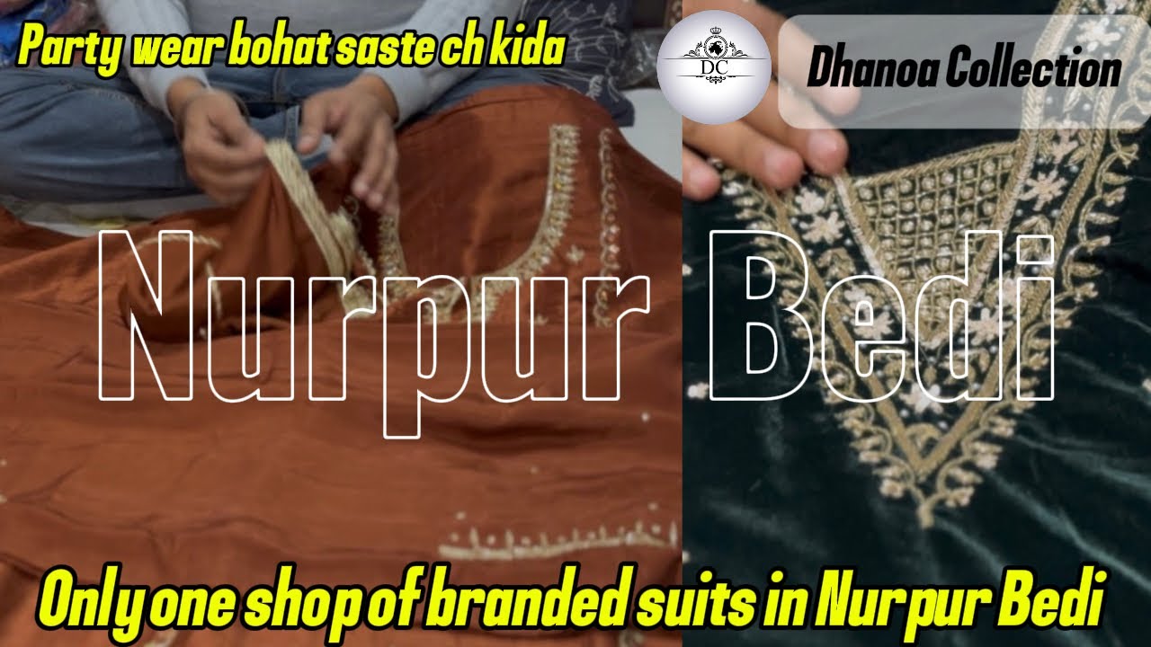 ✨(DHANOA COLLECTION)📞no.9501392182  🥳💃🏻Party wear Suits 📍 NURPUR BEDI / Punjab 