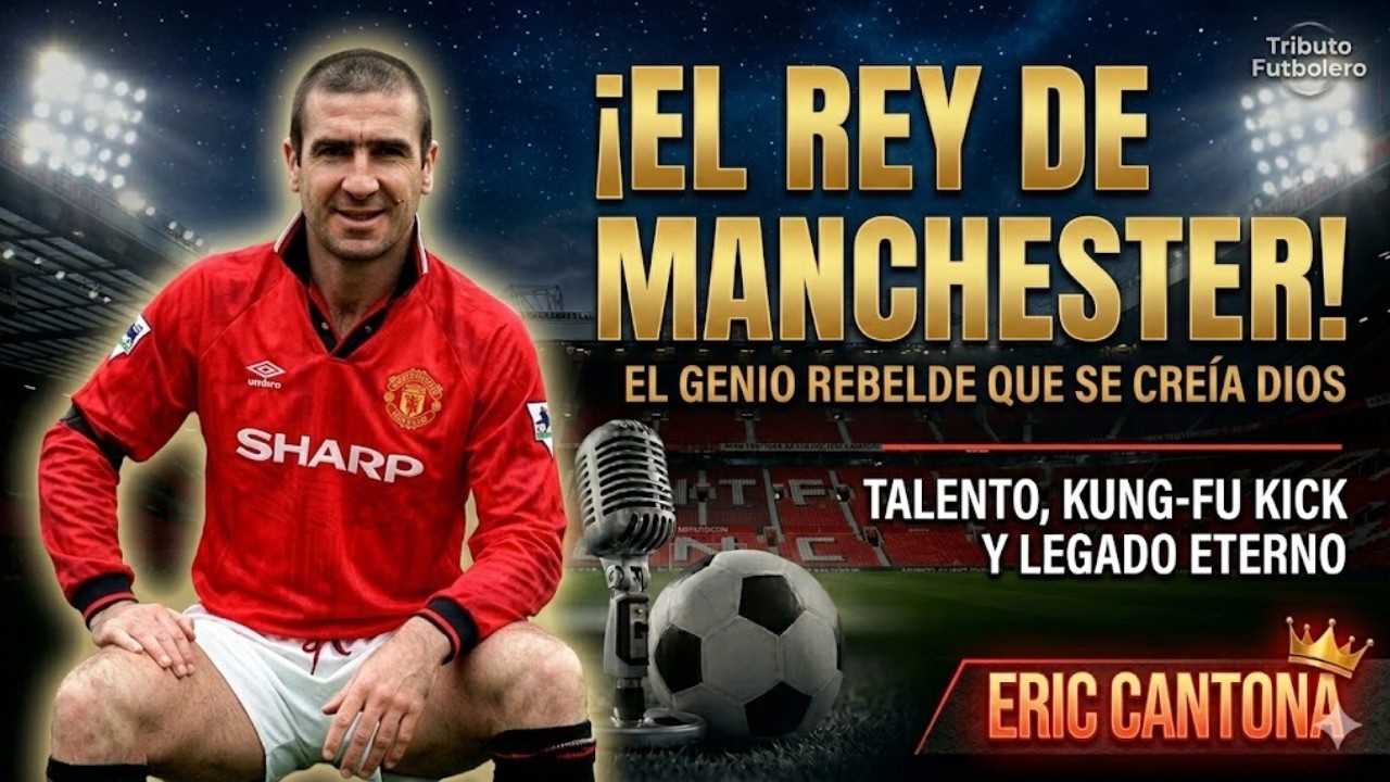 😬 ERIC CANTONA: El Genio Rebelde que se creía DIOS 👑🦵