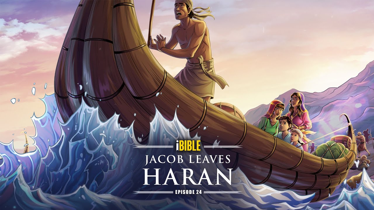 iBible | Episode 24: Jacob Leaves Haran [RevelationMedia]