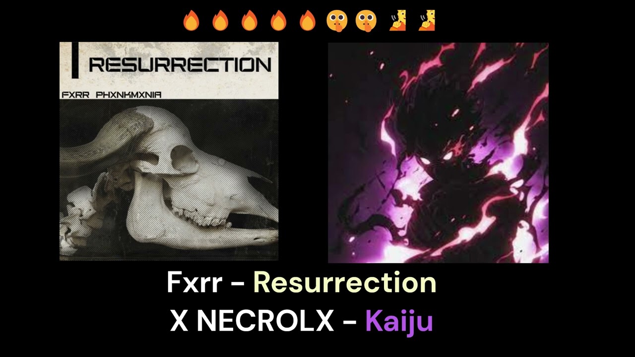 (🔥🔥🔥)Fxrr - Resurrection X NECROLX - Kaiju
