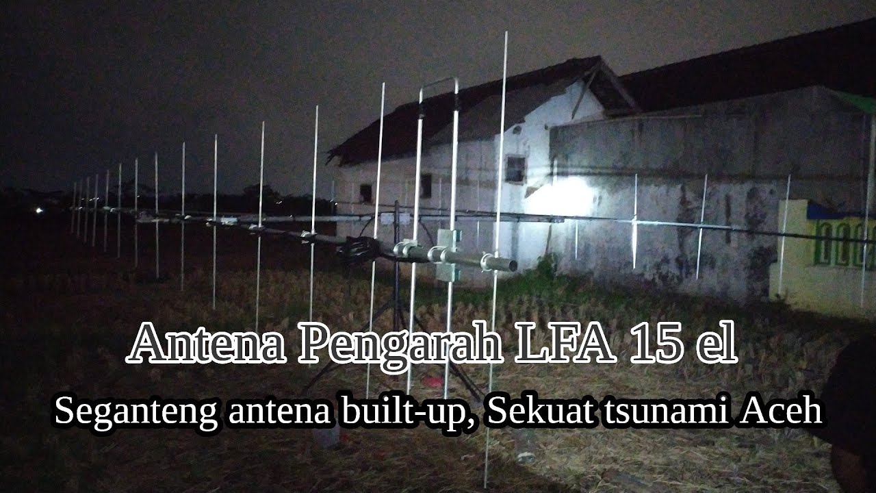 Antena pengarah LFA HIGH POWER 15 elemen full alkan 2m band. Seganteng built-up seistimewa hand made