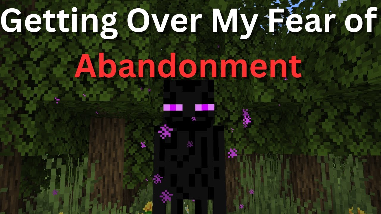 getting over my abandonment issues