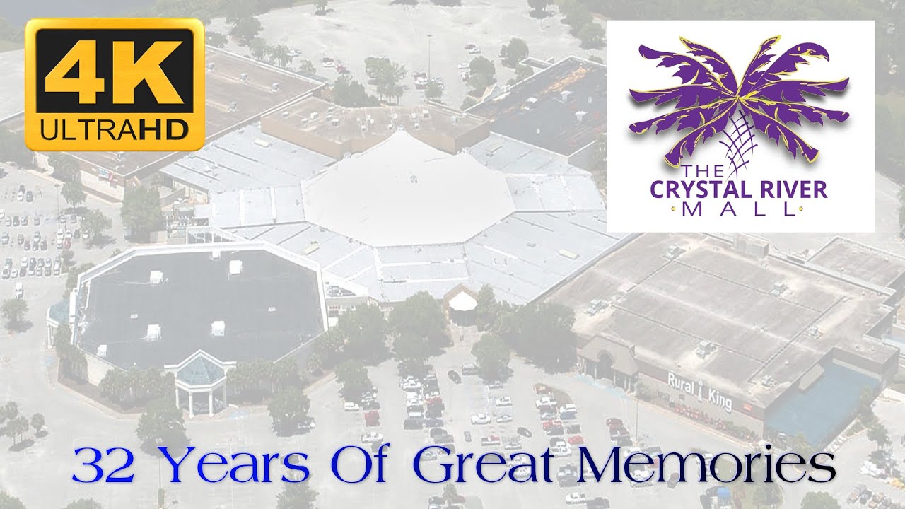 Great Memories of the Crystal River Mall - One last walk through the Mall (Closed in August 2022)