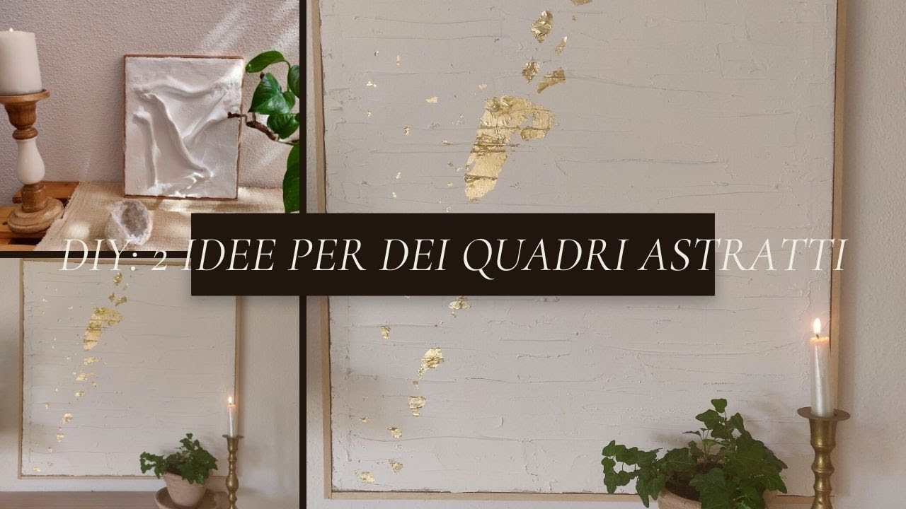 DIY: 2 idee per creare dei quadri astratti