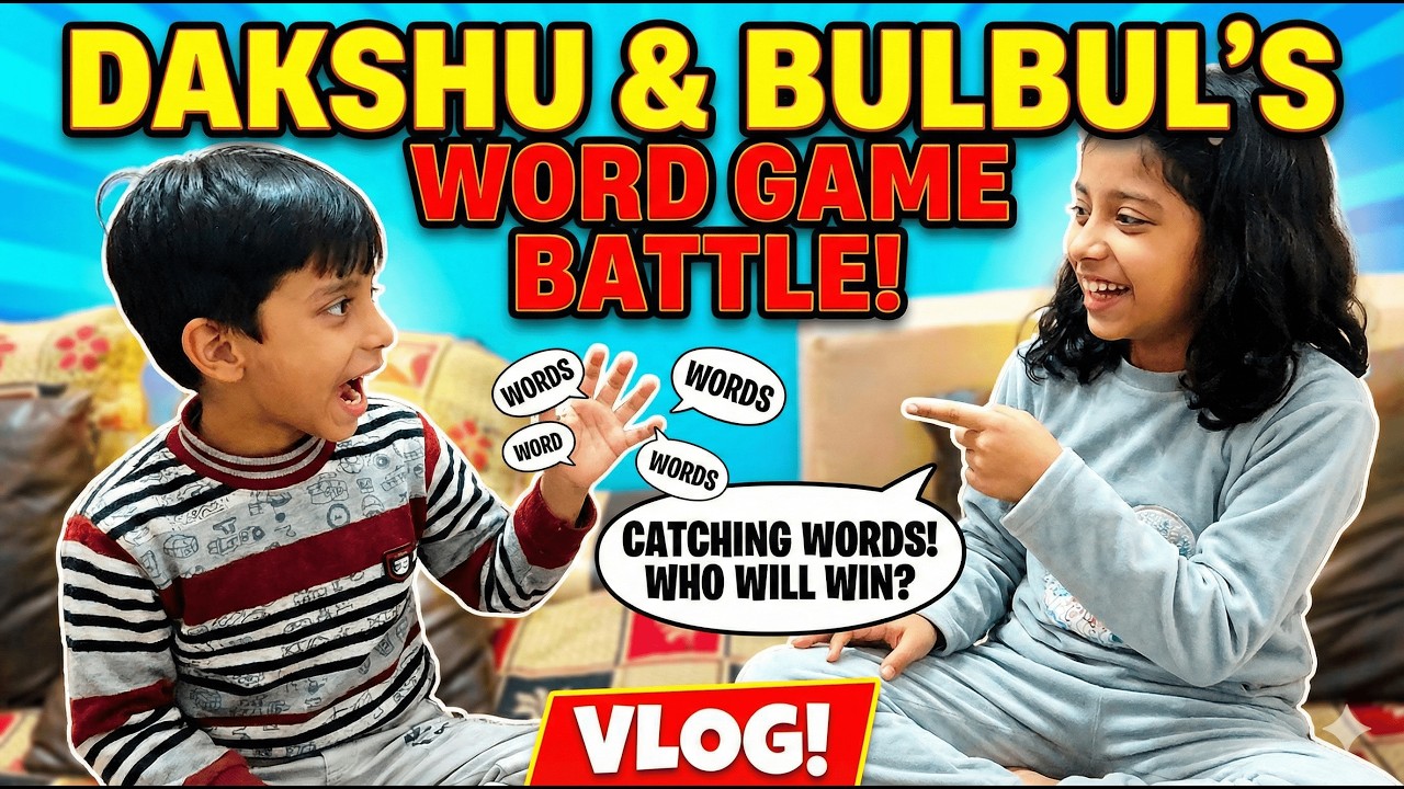 CATCHING WORDS Challenge! 🖐️ Dakshu & Bulbul’s HILARIOUS Vlog!